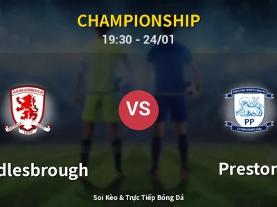 Soi Kèo Middlesbrough vs Preston – 19:30 24/01 | Nhận Định, Dự Đoán Tỷ Số
