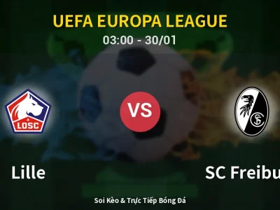Kết Quả: Lille 1-0 SC Freiburg – Highlight & Bàn Thắng | UEFA Europa League