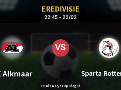 Soi Kèo AZ Alkmaar vs Sparta Rotterdam – 22:45 22/02 | Nhận Định, Dự Đoán Tỷ Số