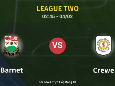 Kết Quả: Barnet 1-1 Crewe – Highlight & Bàn Thắng | League Two