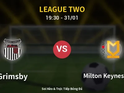 Kết Quả: Grimsby 2-2 Milton Keynes Dons – Highlight & Bàn Thắng | League Two