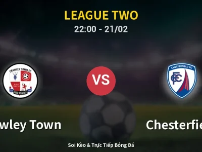 🔴 Trực Tiếp: Crawley Town 0-0 Chesterfield – Link Xem League Two (Full HD)