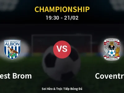 Kết Quả: West Brom 0-2 Coventry – Highlight & Bàn Thắng | Championship