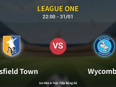Soi Kèo Mansfield Town vs Wycombe – 22:00 31/01 | Nhận Định, Dự Đoán Tỷ Số