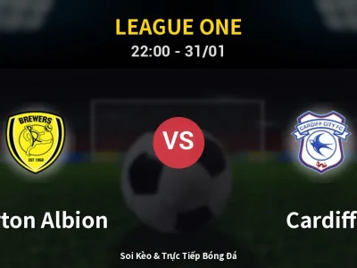 Soi Kèo Burton Albion vs Cardiff – 22:00 31/01 | Nhận Định, Dự Đoán Tỷ Số