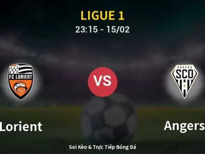 Soi Kèo Lorient vs Angers – 23:15 15/02 | Nhận Định, Dự Đoán Tỷ Số