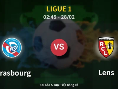 Kết Quả: Strasbourg 1-1 Lens – Highlight & Bàn Thắng | Ligue 1