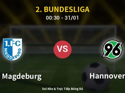 Kết Quả: 1. FC Magdeburg 1-2 Hannover 96 – Highlight & Bàn Thắng | 2. Bundesliga
