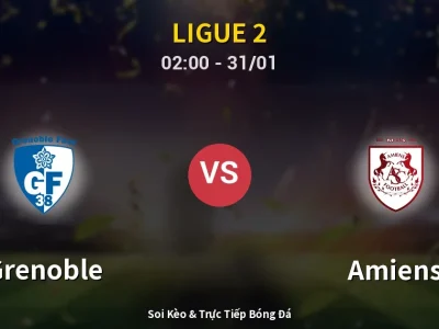 Kết Quả: Grenoble 2-1 Amiens – Highlight & Bàn Thắng | Ligue 2