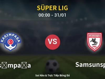 Kết Quả: Kasımpaşa 0-1 Samsunspor – Highlight & Bàn Thắng | Süper Lig