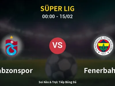 Kết Quả: Trabzonspor 2-3 Fenerbahçe – Highlight & Bàn Thắng | Süper Lig