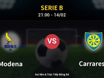 Soi Kèo Modena vs Carrarese – 21:00 14/02 | Nhận Định, Dự Đoán Tỷ Số