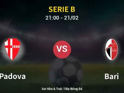 🔴 Trực Tiếp: Padova 1-1 Bari – Link Xem Serie B (Full HD)