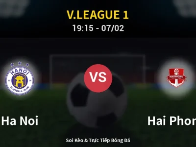 🔴 Trực Tiếp: Ha Noi 2-0 Hai Phong – Link Xem V.League 1 (Full HD)