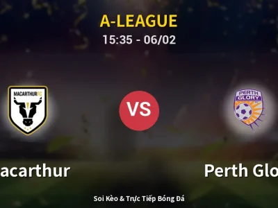 Kết Quả: Macarthur 2-2 Perth Glory – Highlight & Bàn Thắng | A-League