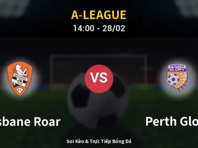 Kết Quả: Brisbane Roar 1-1 Perth Glory – Highlight & Bàn Thắng | A-League