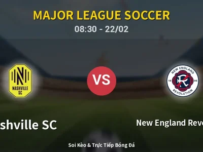Kết Quả: Nashville SC 4-1 New England Revolution – Highlight & Bàn Thắng | Major League Soccer