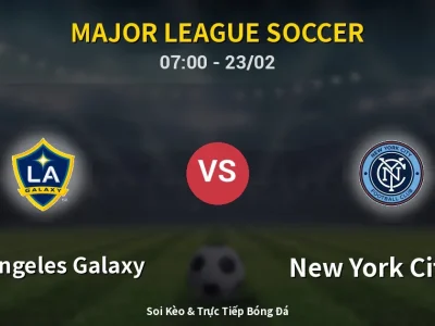 Kết Quả: Los Angeles Galaxy 1-1 New York City FC – Highlight & Bàn Thắng | Major League Soccer