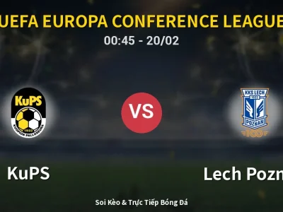 Kết Quả: KuPS 0-2 Lech Poznan – Highlight & Bàn Thắng | UEFA Europa Conference League