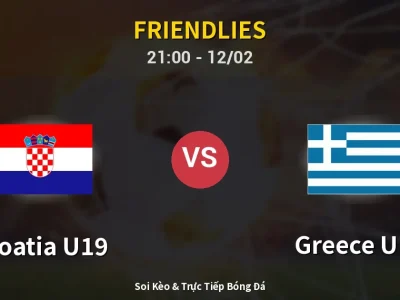 🔴 Trực Tiếp: Croatia U19 0-0 Greece U19 – Link Xem Friendlies (Full HD)