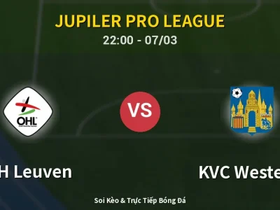 Soi Kèo OH Leuven vs KVC Westerlo – 22:00 07/03 | Nhận Định, Dự Đoán Tỷ Số