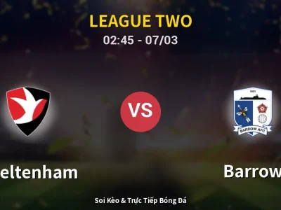 Kết Quả: Cheltenham 2-2 Barrow – Highlight & Bàn Thắng | League Two