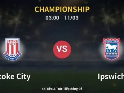 Kết Quả: Stoke City 3-3 Ipswich – Highlight & Bàn Thắng | Championship