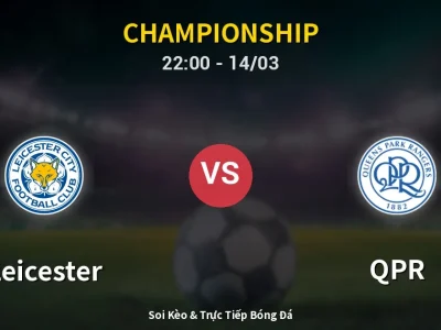 🔴 Trực Tiếp: Leicester 1-0 QPR – Link Xem Championship (Full HD)