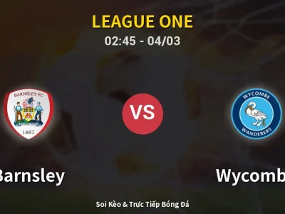 Kết Quả: Barnsley 0-1 Wycombe – Highlight & Bàn Thắng | League One