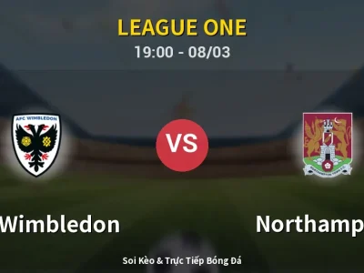 Kết Quả: AFC Wimbledon 1-0 Northampton – Highlight & Bàn Thắng | League One