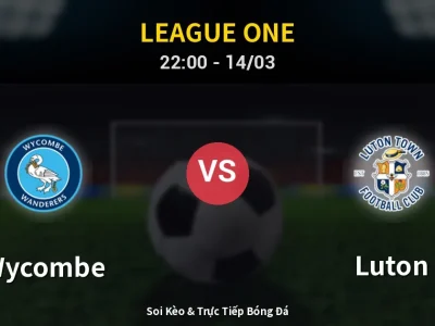 Soi Kèo Wycombe vs Luton – 22:00 14/03 | Nhận Định, Dự Đoán Tỷ Số