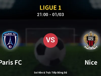 🔴 Trực Tiếp: Paris FC 1-0 Nice – Link Xem Ligue 1 (Full HD)