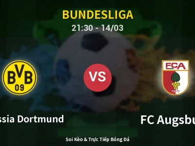 Soi Kèo Borussia Dortmund vs FC Augsburg – 21:30 14/03 | Nhận Định, Dự Đoán Tỷ Số