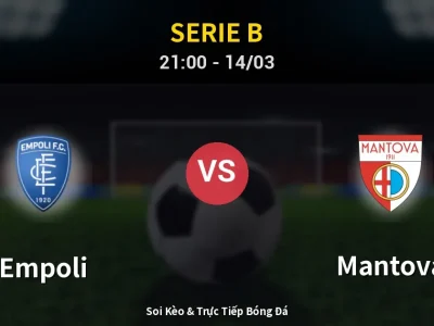 🔴 Trực Tiếp: Empoli 1-2 Mantova – Link Xem Serie B (Full HD)