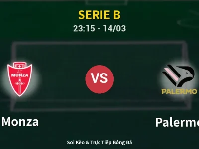 Soi Kèo Monza vs Palermo – 23:15 14/03 | Nhận Định, Dự Đoán Tỷ Số