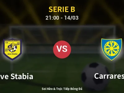 Soi Kèo Juve Stabia vs Carrarese – 21:00 14/03 | Nhận Định, Dự Đoán Tỷ Số