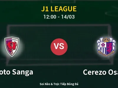 Soi Kèo Kyoto Sanga vs Cerezo Osaka – 12:00 14/03 | Nhận Định, Dự Đoán Tỷ Số