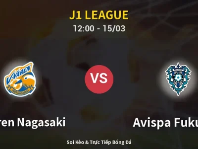 Kết Quả: V-varen Nagasaki 1-0 Avispa Fukuoka – Highlight & Bàn Thắng | J1 League