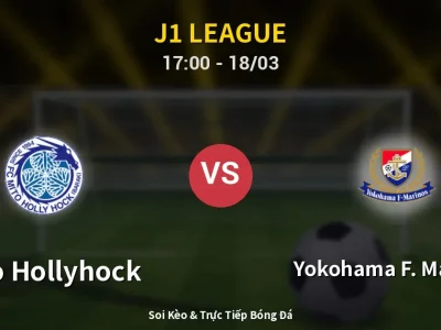 Soi Kèo Mito Hollyhock vs Yokohama F. Marinos – 17:00 18/03 | Nhận Định, Dự Đoán Tỷ Số