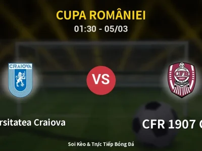 Kết Quả: Universitatea Craiova 3-1 CFR 1907 Cluj – Highlight & Bàn Thắng | Cupa României