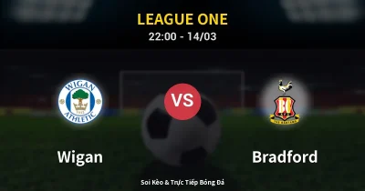 Wigan vs Bradford 14/03