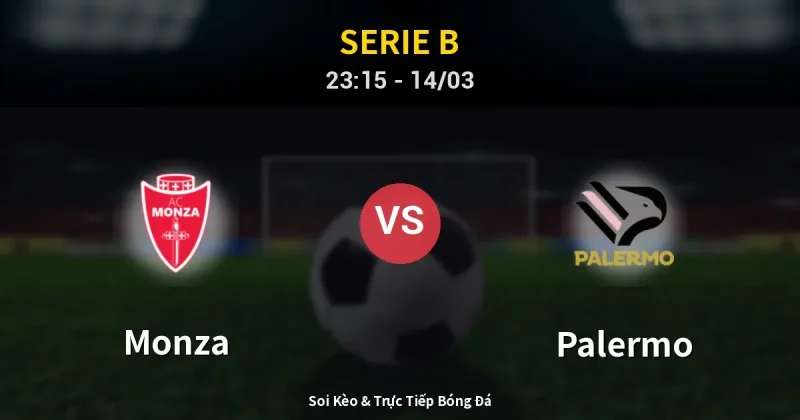 Monza vs Palermo 14/03