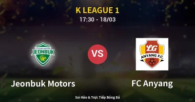 Jeonbuk Motors vs FC Anyang 18/03