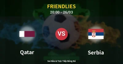 Qatar vs Serbia 26/03