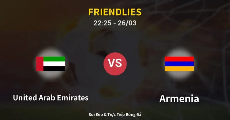 United Arab Emirates vs Armenia 26/03