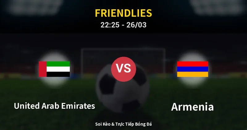 United Arab Emirates vs Armenia 26/03
