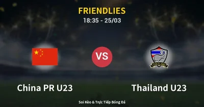 China PR U23 vs Thailand U23 25/03