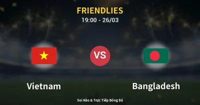 Vietnam vs Bangladesh 26/03