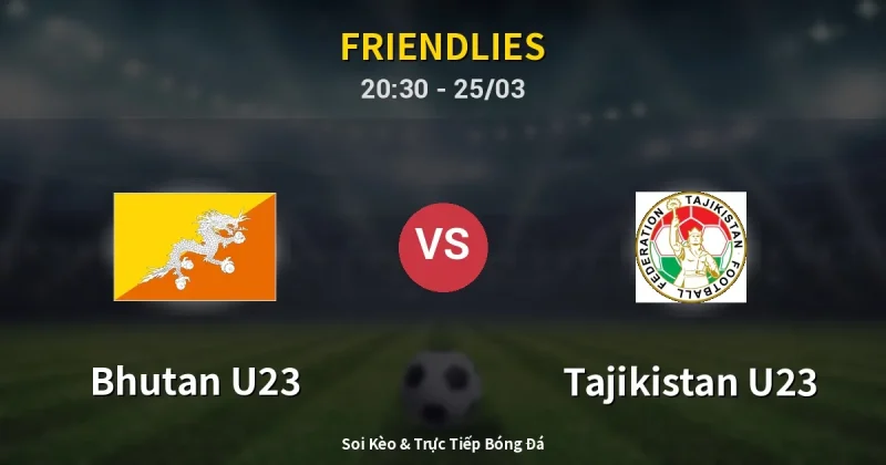 Bhutan U23 vs Tajikistan U23 25/03